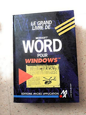 Le grand livre de Word pour Windows