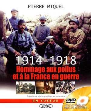 1914-1918 Hommage aux poilus et à la France en guerre