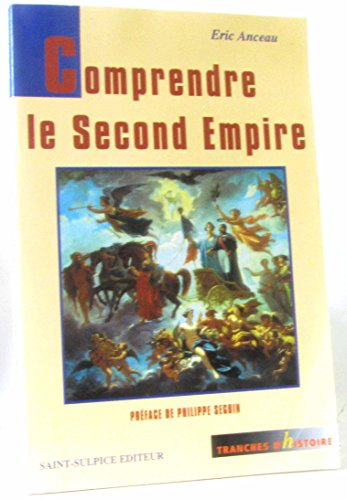 Comprendre le Second Empire