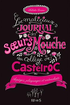 Le malicieux journal des soeurs Mouche au collège de Castelroc - Tout schuss !