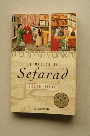 El médico de Sefarad / Spain's Jewish Doctor