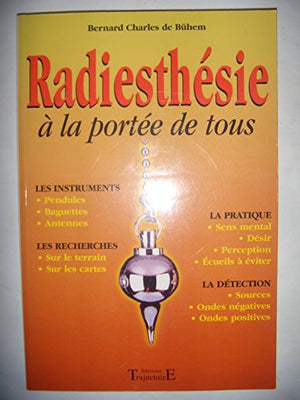 Radiesthésie à la portée de tous