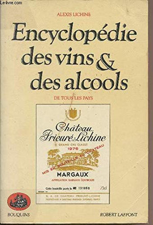 Encyclopédie des vins et des alcools de tous les pays