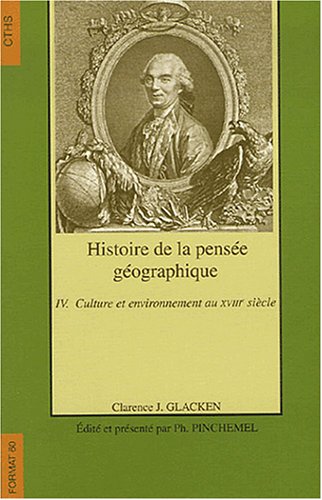Histoire de la pensée géographique volume 4