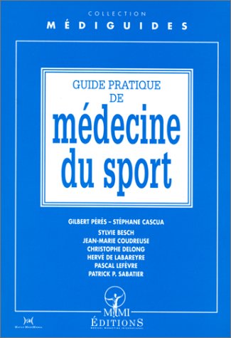 Guide pratique de médecine du sport