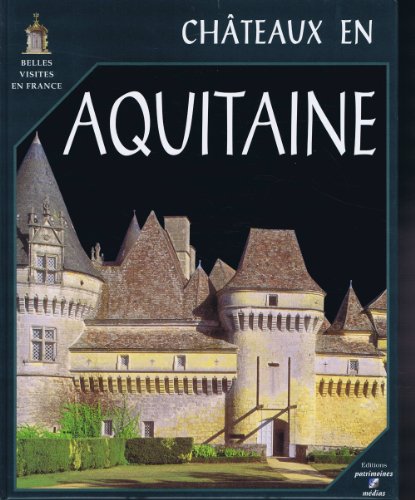 Châteaux en Aquitaine