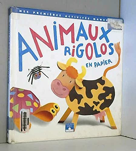 ANIMAUX RIGOLOS EN PAPIER. 3ème édition