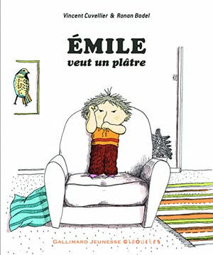 Emile veut un plâtre