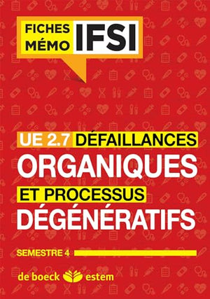 UE 2.7 - Défaillances organiques et processus dégénératifs - Fiches Mémo: Semestre 4 (2e année)