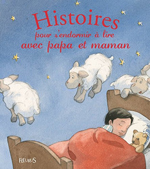 Histoires pour s'endormir à lire avec papa et maman