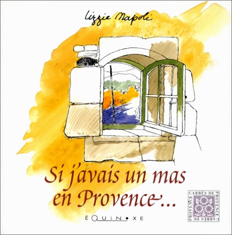 Si j'avais un mas en Provence