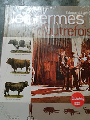 Les fermes d'autrefois