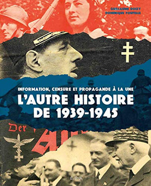 L'autre histoire de 1939-1945