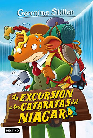 La excursión a las cataratas del Niágara: Geronimo Stilton 46