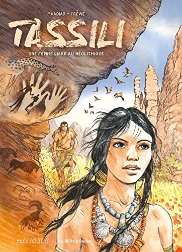 Tassili: Une femme libre au néolithique