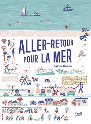 Aller-retour pour la mer !