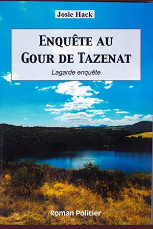 Enquête au Gour de Tazenat