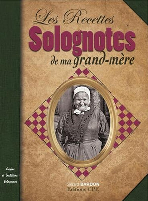 Recettes solognotes de ma grand-mère