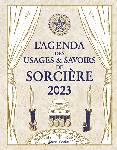 L agenda des usages & savoirs de sorcière 2023: De janvier à décembre 2023