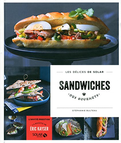 Sandwiches des gourmets - Les délices de Solar