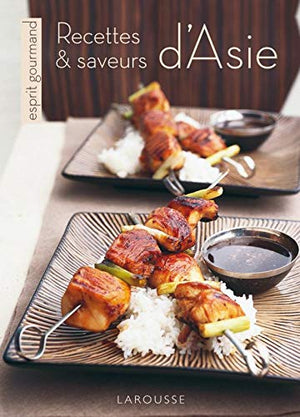 Recettes & saveurs d'Asie