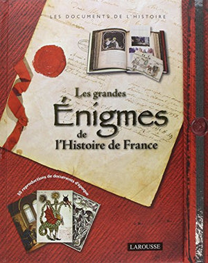 Les grandes énigmes de l'histoire de France