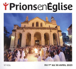 Prions en Eglise petit format N° 436, avril 2023