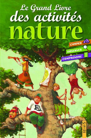 Le Grand Livre des activités nature