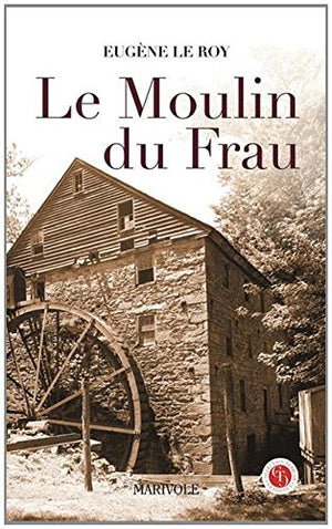 moulin du frau (le)