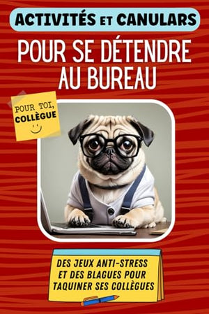 Livre d'activités et canulars pour se détendre au bureau