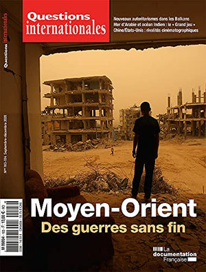 Moyen Orient : des guerres sans fin