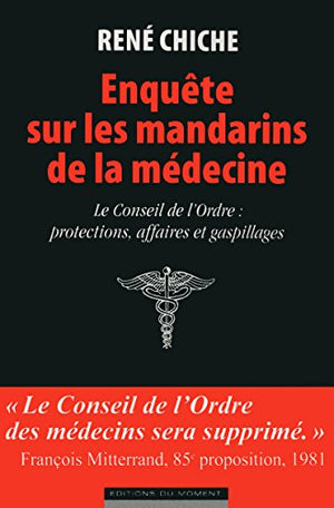 Enquête sur les mandarins de la médecine