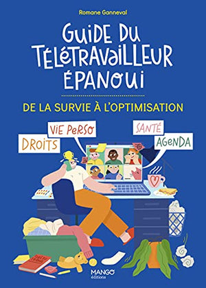 Guide du télétravailleur épanoui