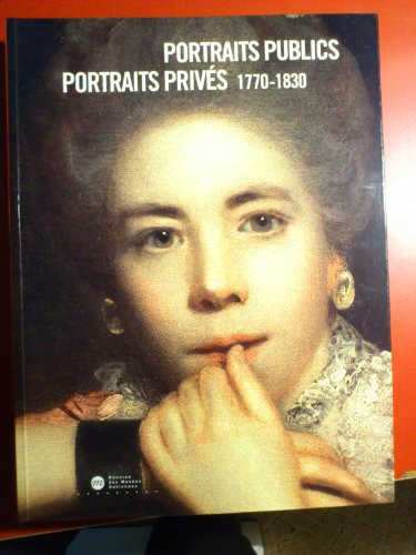 PORTRAIT PUBLIC PORTRAIT PRIVE 1770-1830