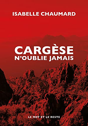 Cargèse n'oublie jamais