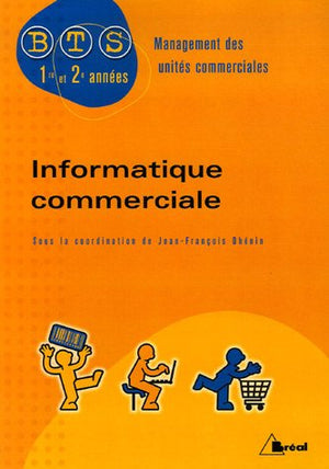 Informatique commerciale BTS 1e et 2e années