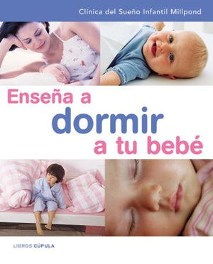 Enseña a dormir a tu bebé: 1 (Padres e hijos)