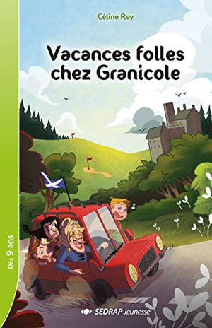 Vacances folles chez Granicole