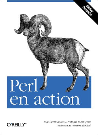 Perl En Action. Exemples Et Solutions Pour Les Programmeurs En Perl