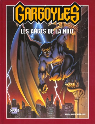 Gargoyles: Les anges de la nuit