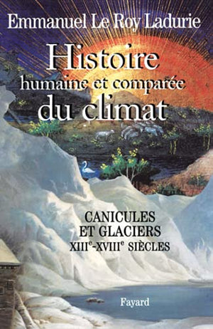 Histoire humaine et comparée du climat