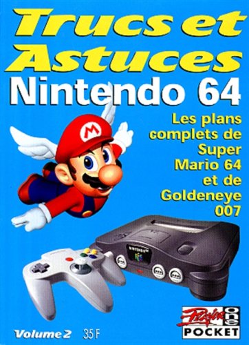 Trucs Et Astuces. Tome 2, Nintendo 64