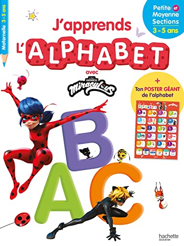 J'apprends l'alphabet avec Miraculous Maternelle Petite et Moyenne Section