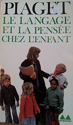 Le Langage et la pensée chez l'enfant