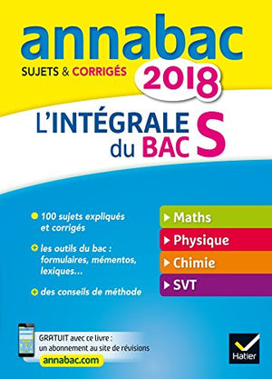 Annales Annabac 2018 L'intégrale Bac S