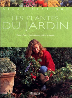 Atlas pratique des plantes du jardin