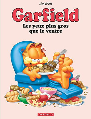 Garfield - Les Yeux plus gros que le ventre