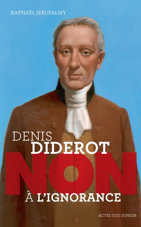 Denis Diderot : "Non à l'ignorance"