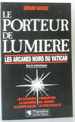 Le porteur de lumière