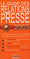 Le guide des relations presse